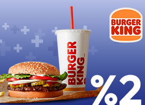 TÜRMOBKartlara Burger King Harcamalarında %2 Nakit İade!