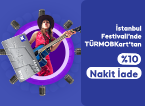 TÜRMOBKartlılara İstanbul Festivali’nde 100 TL Nakit İade!