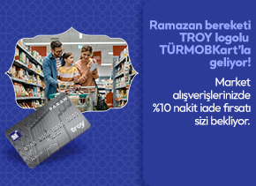 TÜRMOBKartlılara Ramazan Market Alışverişlerinde 2.000 TL Nakit İade!